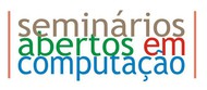 Seminários Abertos em Computação