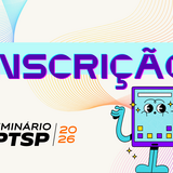  Incri%C3%A7%C3%A3oSeminario2026-destaque.png
