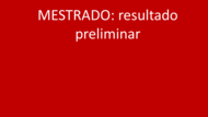 Mestrado_Resultado preliminar