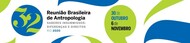 32ª Reunião Brasileira de Antropologia