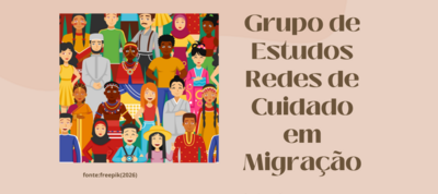 Grupo de estudo - Redes de cuidado em migração