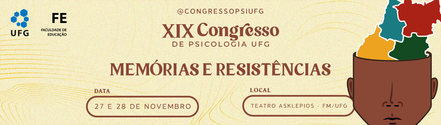 XIX Congresso de Psicologia da UFG: Memórias e resistências