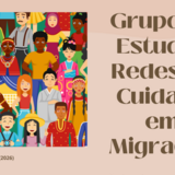 Grupo de estudo - Redes de cuidado em migração