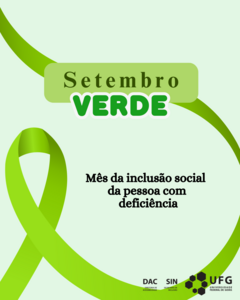 Banner com imagem de laço verde à esquerda, com uma das pontas subindo da direita para esquerda, passando por trás do título. Texto: Setembro Verde - mês da inclusão social da pessoa com deficiência 