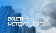 Boletim Meteorológico