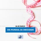 Dia Mundial da Obesidade