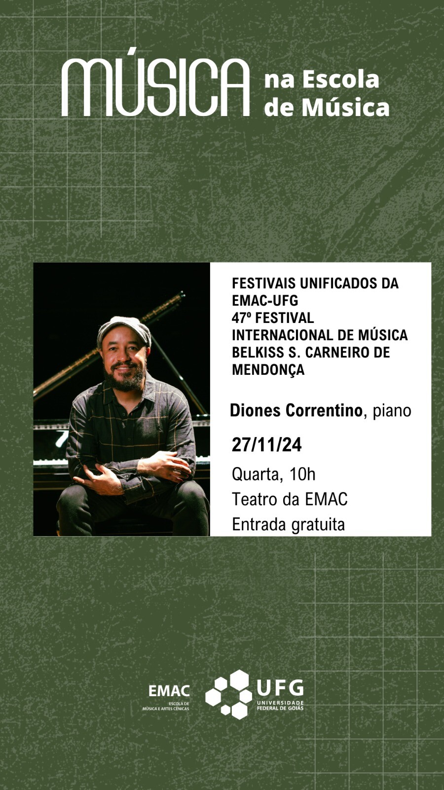 Música na Escola de Música recebe o 47º Festival Internacional de Música Belkiss S. Carneiro de Mendonça com Diones Correntino, piano