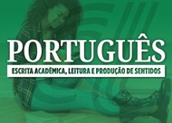Português - Escrita, Leitura E Produção de Sentidos