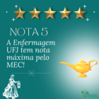 A imagem apresenta um fundo verde escuro com cinco estrelas douradas na parte superior, simbolizando uma avaliação máxima. Abaixo das estrelas, está escrito em letras grandes e brancas: "NOTA 5", seguido pela frase "A Enfermagem UFJ tem nota máxima pelo MEC!". À direita, há uma ilustração de uma lâmpada dourada, que remete ao símbolo do enfermagem. No canto inferior esquerdo, há uma ilustração de uma mulher segurando uma lamparina, simbolizando Florence Nightingale, pioneira da enfermagem moderna. No canto inferior direito, o logotipo do Programa de Educação Tutorial (PET) de Enfermagem da Universidade Federal de Jataí (UFJ).