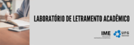 Laboratório de Letramento Acadêmico Laboratório de Letramento Acadêmico