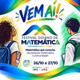 Festival Goiano de Matematica Cartaz Festival Goiano de Matematica Cartaz