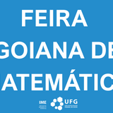 FEIRA GOIANA DE MATEMATICA