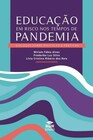 Educação em risco nos tempos de pandemia. Diálogos sobre políticas e práticas