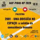 FEED FOLDER Palestra GGP_PIBID_RP 2001 UMA ODISSEIA NO ESPACO 13 OUT 2020