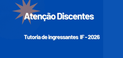 Tutoria de ingressantes IF - 2026