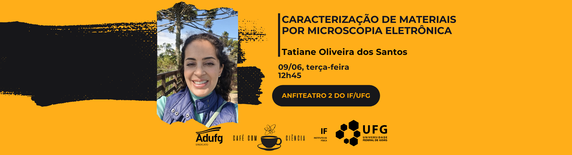 Caracterização de Materiais por Microscopia Eletrônica em pauta no Café com Ciência 