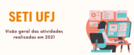 Infográfico da SeTI em 2021