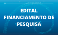 Edital Financiamento de Pesquisa