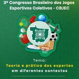 3° Congresso Brasileiro dos Jogos Esportivos Coletivos 