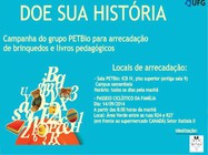 Campanha do grupo PETBio para arrecadarão de brinquedos e livros pedagógicos. Venha fazer sua contribuição!