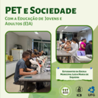  PET e Sociedade - EJA (2604) - Post Marketing