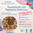 Se Vira com o PET - Pigmentos Botânicos