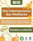 Dia Internacional da Mulher