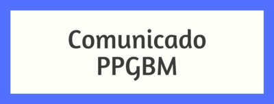 Comunicado PPGBM - Banner Comunicado PPGBM - Banner