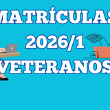 CAPA - MATRICULA VETERANOS 2026.1