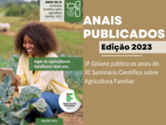 IF Goiano publica os anais do XI Seminário Científico sobre Agricultura Familiar