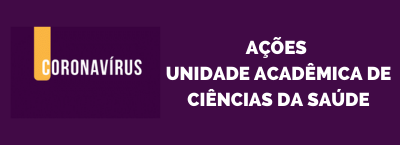 Ações - Unidade Acadêmica de Ciências da Saúde Ações - Unidade Acadêmica de Ciências da Saúde