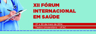  12º Fórum Internacional em Saúde 