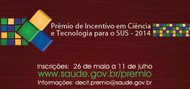 Prêmio de Incentivo em Ciência e Tecnologia para o SUS – 2014 Banner