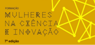 Programa de formação Mulheres na Ciência e Inovação
