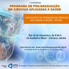 I Workshop do Programa de Pós-Graduação em Ciências aplicadas à Saúde