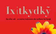 Exposição Ixitkydky 2022