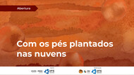 Lançamento da Mostra Virtual Expositiva: Com os pés plantados nas nuvens