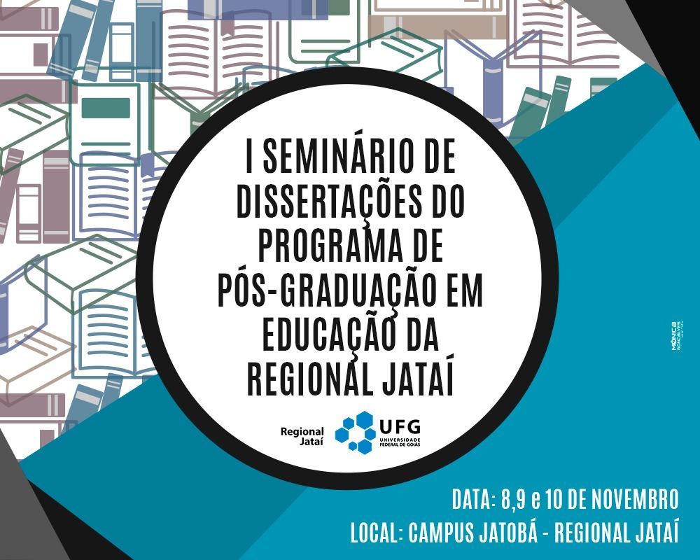 I SEMINÁRIO DE DISSERTAÇÕES DO PROGRAMA DE PÓS-GRADUAÇÃO EM EDUCAÇÃO DA REGIONAL