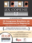 Inscrições
Atenção: prorrogação da inscrição, com trabalho e propostas de oficinas/minicursos, até dia 20/11
Com apresentação de trabalho: 12 de setembro a 20 de novembro de 2016.
Sem apresentação de trabalho: 12 de setembro a 16 de dezembro de 2016.
Inscrição para participação em oficinas e minicursos: de 7 a 30 de novembro de 2016.
