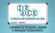 I Escola de Química do Câmpus Anápolis de Ciências Exatas e Tecnológicas – UEG