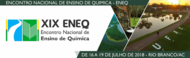 XIX ENEQ - Encontro Nacional de Ensino de Química