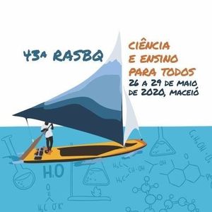 43ª Reunião Anual da Sociedade Brasileira de Química (43ª RASBQ) 43ª Reunião Anual da Sociedade Brasileira de Química (43ª RASBQ)