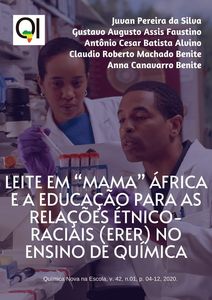 Leite em “mama” África e a Educação para as Relações Étnico-Raciais (ERER) no Ensino de Química Leite em “mama” África e a Educação para as Relações Étnico-Raciais (ERER) no Ensino de Química