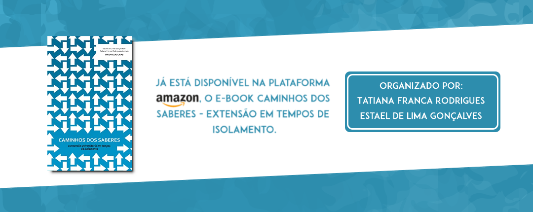 Caminhos dos Saberes: a extensão universitária em tempos de isolamento (Modelo Site).