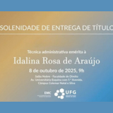 Cerimônia de Entrega de título de Técnica Administrativa emérita para Idalina Rosa de Araújo

