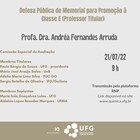 Defesa Pública de Memorial para Promoção à Classe E (Professor Titular) - Profa. Dra. Andréa Fernandes Arruda, dia 21/07, às 09h, transmissão pela plataforma RNP.