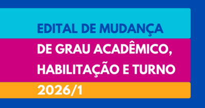 Edital para Mudanças de Grau Acadêmico, Habilitação e Turno 2026-1 - Vagas do IQ