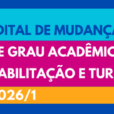 Edital para Mudanças de Grau Acadêmico, Habilitação e Turno 2026-1 - Vagas do IQ