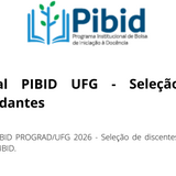 Edital PIBID UFG 2026 - Seleção de discentes para o PIBID