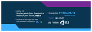 Banner mudança de grau  acadêmico, habilitação ou mudança de turno